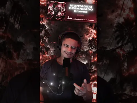 MONTAGEM DEBANDADO - Slowed 🤠
