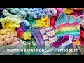 Lagu Knitting Expat Podcast - Episode 171 - All The Rainbow Projects!!!