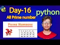 Python Full Course Prime Numbers Printing Prime Numbers in Given Interval Day 16