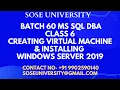 B60 Sql DBA Class 6 Creating VM and Installing Windows Server 2019 Contact 91 9902590140