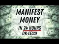 Download Lagu Manifest Money in 24 Hours or Less - Guided Meditation (IT WORKS!!)
