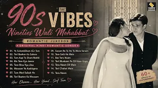 Woh 90s Wali Mohabbat 💗 | Romantic Jukebox | 15 Heart Touching Hindi Love Songs | 1 Hour