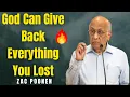 You ve Lost So Much But God Can Restore It All Zac Poonen
