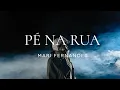 Download Lagu Mari Fernandes Pé na Rua - Letra