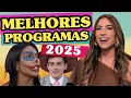 Lagu OS MELHORES PROGRAMAS DE TV DE 2025!