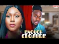 Lagu ENOUGH CLOSURE - EKAMA ETIM INYANG, MICHAEL DAPPA - Nigerian Movie