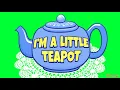 I’m A Little Teapot ♫ Nursery Rhymes for Kids ♫ Nursery Rhymes for Children by The Learning Station