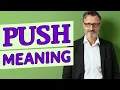 Push Meaning of push