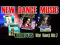 New Dance Music... KHORTYUS  --  New Dance Mix 2