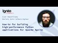 How-to for building high-performance Python applications for Apache Ignite
