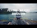 Download Lagu PERNAHKAH KAU BERDUSTA - PANCE F PONDAAG COVER BY LISA MARIA (LYRICS)