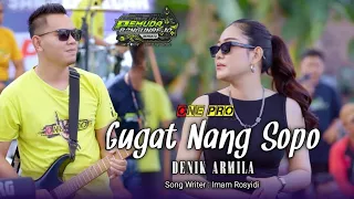 gugat nang sopo denik armila ft one pro live pemuda bangunrejo bersatu