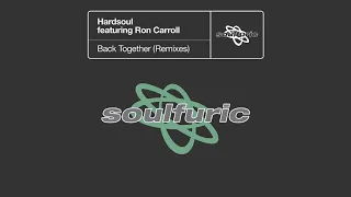 hardsoul featuring ron carroll back together moplen extended remix 