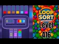 Loop Sort Level 416 Walkthrough Solution