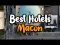 Best Hotels In Macon GA - For Families Couples Work Trips Luxury Budget