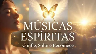 MÚSICAS ESPÍRITAS ✨ Confie, Entregue e Receba Paz | Cura Interior Profunda
