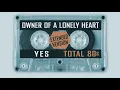 Download Lagu Owner of a Lonely Heart (extended) • Yes • 1983 [HD]