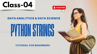 Data Analytics Data Science Class 04 Python Strings Tutorial for Beginners