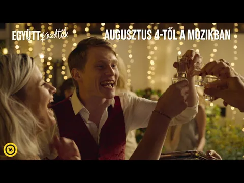 EGYÜTT KEZDTÜK - Hivatalos előzetes (16)
