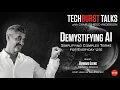 056 DEMYSTIFYING AI Simplifying Complex Terms for Everyday Use PODCAST