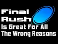 Lagu Final Rush Is Great For All The Wrong Reasons