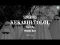 Download Lagu SUPERIOTS-Kekasih Tolol || Cover By Manda Rose