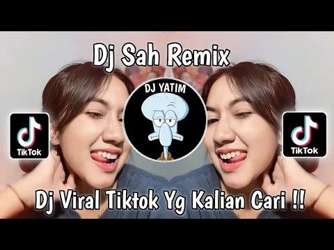 Download MP3 DJ SAH REMIX SARAH SUHAIRI VIRAL TIKTOK TERBARU 2024  !!