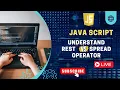 Difference Between Rest Spread Operator ES6