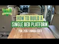 How to Build a Single Bed Platform for a 2007 Honda CR-V