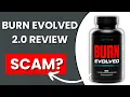 Burn Evolved 2 0 Review - Does It Work Or A Scam