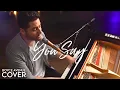 Download Lagu You Say - Lauren Daigle (Boyce Avenue piano acoustic cover) on Spotify \u0026 Apple