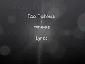 Foo Fighters - Wheels Lyrics (HD)