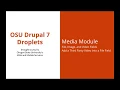 OSU Drupal 7 - Media Module 15