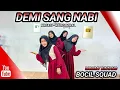 Lagu DEMI SANG NABI | DANCE KREASI - RELIGI VIRAL | BOCIL SQUAD | MOMMY BINTANG