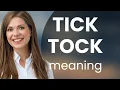 Tick Tock The Sound of Time Passing