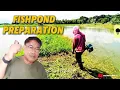 FULL FISHPOND PREPARATION BEFORE STOCKING TILAPIA! HARD WORK PAYS OFF!