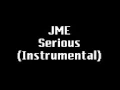 JME - Serious (Instrumental)