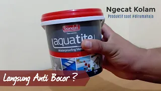 Download Cat Kolam Ikan Anti Bocor  Aquatite by Bondal #dirumahaja MP3