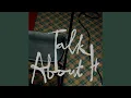 Lagu Talk About It