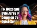 Fixing IOException When Serializing to Byte Array Common Causes Solutions