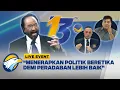 Memaknai HUT Ke-13 Partai NasDem 'Sinergi Membangun Bangsa'