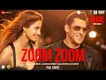 Download Lagu Zoom Zoom - Full Video| Radhe - Your Most Wanted Bhai|Salman Khan,Disha Patani|Ash,Iulia|Sajid Wajid