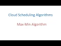 Max Min Algorithm