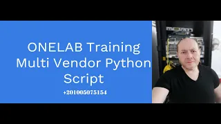 ONELAB Training - Network Automation Python Multi Vendor