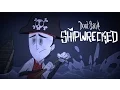 Don t Starve Shipwrecked Expansion Launch Trailer