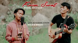Download KIRIM SURAT (NYESEL BERAYEAN) LIVE AKUSTIK COVER - HOLID FT. BENONG MP3