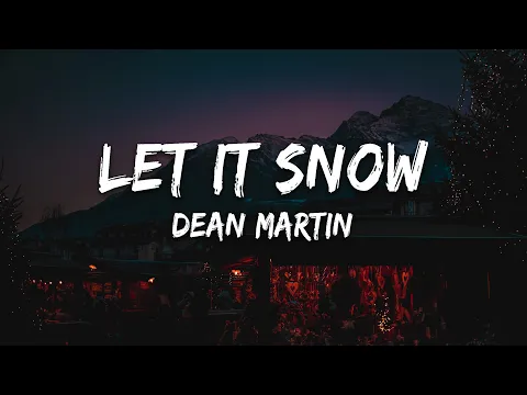 Download MP3 Dean Martin - Let It Snow (Lyrics)