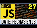 Manejo de Fechas en JavaScript Clase Date Curso JavaScript 27
