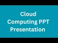 Cloud Computing PPT Presentation Seminar Free Download with pdf report