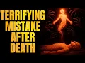 Edgar Cayce: The Fatal Mistake the Soul Makes Right After Death